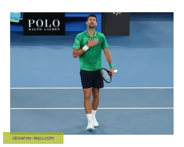 德约科维奇再创纪录 网球赛场激情对决引关注